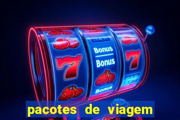 pacotes de viagem saindo de salvador